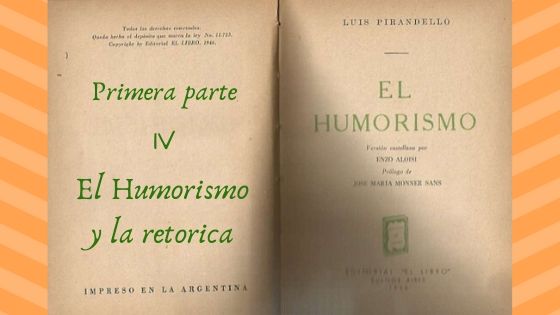 El Humorismo - Primera parte - IV