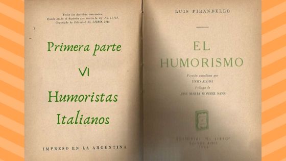 El Humorismo - Primera parte - VI