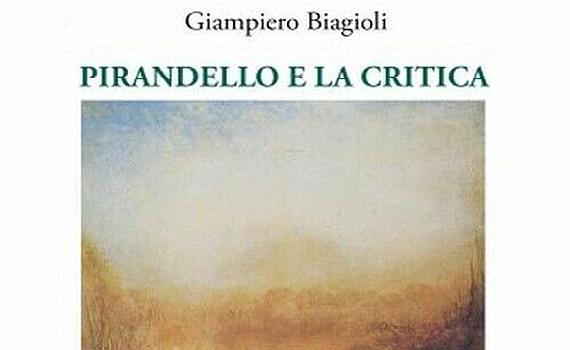 Biagioli Giampiero – Pirandello e la critica