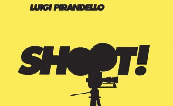 1915/1925 – Shoot! (The Notebooks of Serafino Gubbio, Cinematograph Operator)