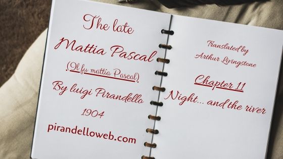 The Late Mattia Pascal - Chapter 11